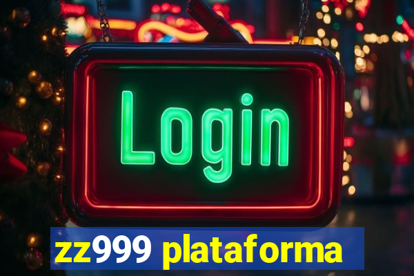 zz999 plataforma